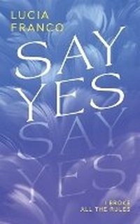 Enlarge image Cover: Say Yes - Timeless Romance