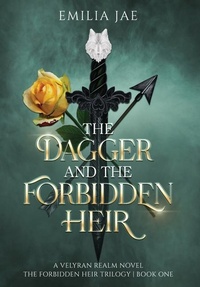 Enlarge image Cover: The Dagger And The Forbidden Heir - Emilia Jae