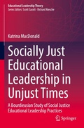 Cover: Socially Just Educational Leadership in Unjust Times - Springer