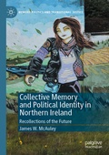 Cover: Collective Memory and Political Identity in Northern Ireland - Palgrave Macmillan