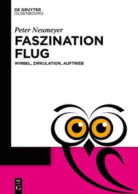 Abbildung von: Faszination Flug - De Gruyter Oldenbourg