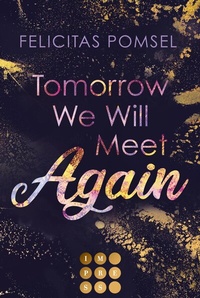 Abbildung von: Tomorrow We Will Meet Again - Impress