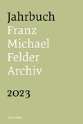Cover: Jahrbuch Franz-Michael-Felder-Archiv 2023 - Studien Verlag