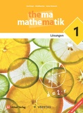 Cover: Thema Mathematik 1. Lehrplan 2023. L&ouml;sungen - VERITAS Verlags- und Handelsgesellschaft m.b.H.