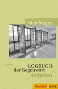 Cover: Logbuch der Gegenwart - Haymon Verlag