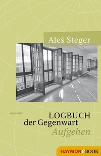 Abbildung von: Logbuch der Gegenwart - Haymon Verlag