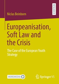 Abbildung von: Europeanisation, Soft Law and the Crisis - Springer VS