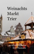 Cover: Weihnachtsmarkt Trier - BoD - Books on Demand