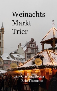 Abbildung von: Weihnachtsmarkt Trier - BoD - Books on Demand