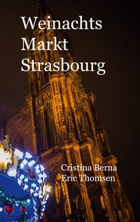 Abbildung von: Weinachtsmarkt Strasbourg - BoD - Books on Demand