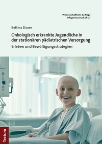 Abbildung von: Onkologisch erkrankte Jugendliche in der stationären pädiatrischen Versorgung - Tectum Wissenschaftsverlag