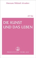 Cover: Die Kunst und das Leben - Prosveta Deutschland