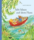 Cover: Mit Maus auf dem Fluss - Antje Kunstmann Verlag