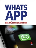 Cover: WhatsApp. Das m&uuml;ssen Sie wissen! - Verein f&uuml;r Konsumenteninformation VKI