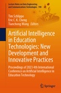 Cover: Artificial Intelligence in Education Technologies: New Development and Innovative Practices - Springer