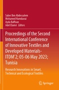 Cover: Proceedings of the Second International Conference of Innovative Textiles and Developed Materials-ITDM'2; 05-06 May 2023; Tunisia - Springer