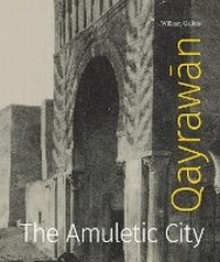 Abbildung von: Qayrawa?n - Pennsylvania State University Press