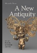 Cover: A New Antiquity - Pennsylvania State University Press