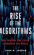 Cover: The Rise of the Algorithms - Pennsylvania State University Press