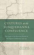 Cover: Cultures at the Susquehanna Confluence - Pennsylvania State University Press