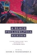 Cover: A Black Philadelphia Reader - Pennsylvania State University Press