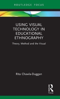 Enlarge image Cover: Using Visual Technology in Educational Ethnography - Routledge