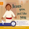 Cover: Jesus Grew, Just Like You - Redemptorist Publications