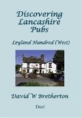 Cover: Discovering Lancashire Pubs Leyland Hundred (West) - Daal Publishing