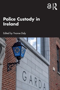 Abbildung von: Police Custody in Ireland - Taylor & Francis