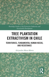 Abbildung von: Tree Plantation Extractivism in Chile - Routledge