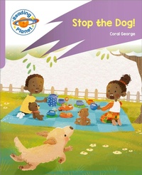 Enlarge image Cover: Reading Planet: Rocket Phonics - First Steps - Stop the Dog! (Lilac Plus) - Rising Stars UK Ltd