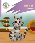 Cover: Reading Planet: Rocket Phonics - First Steps - Tom Cat (Lilac Plus) - Rising Stars UK Ltd
