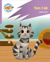 Enlarge image Cover: Reading Planet: Rocket Phonics - First Steps - Tom Cat (Lilac Plus) - Rising Stars UK Ltd