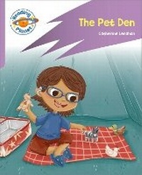 Enlarge image Cover: Reading Planet: Rocket Phonics - First Steps - The Pet Den (Lilac Plus) - Rising Stars UK Ltd