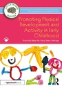 Cover: Promoting Physical Development and Activity in Early Childhood - Routledge