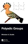 Cover: Polyadic Groups - Chapman & Hall/CRC