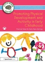Cover: Promoting Physical Development and Activity in Early Childhood - Routledge