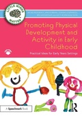Cover: Promoting Physical Development and Activity in Early Childhood - Routledge