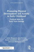 Cover: Promoting Physical Development and Activity in Early Childhood - Routledge