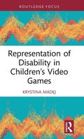 Cover: Representation of Disability in Children's Video Games - Routledge