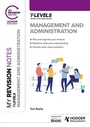 Cover: My Revision Notes: Management and Administration T Level - Hodder Education