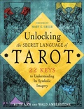 Cover: Unlocking the Secret Language of Tarot - Weiser Books