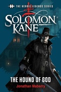 Cover: The Heroic Legends Series - Solomon Kane: The Hound of God - Titan Books
