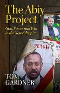 Enlarge image Cover: The Abiy Project - C Hurst & Co Publishers Ltd