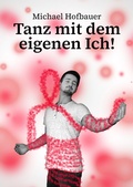 Cover: Tanz mit dem eigenen Ich! - epubli