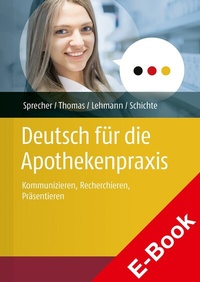 Abbildung von: Deutsch für die Apothekenpraxis - Deutscher Apotheker Verlag