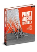 Cover: PRINT! ARCHITECTURE - AADR - Art Architecture Design Research