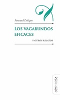Cover: Los vagabundos eficaces y otros relatos - Mi&ntilde;o y D&aacute;vila