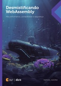 Cover: Desmistificando WebAssembly - Casa do C&oacute;digo