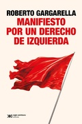 Cover: Manifiesto por un derecho de izquierda - Siglo XXI Editores